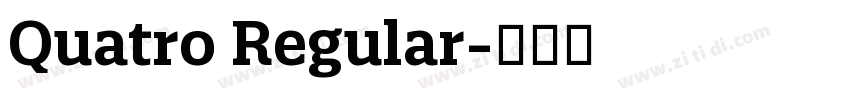 Quatro Regular字体转换
